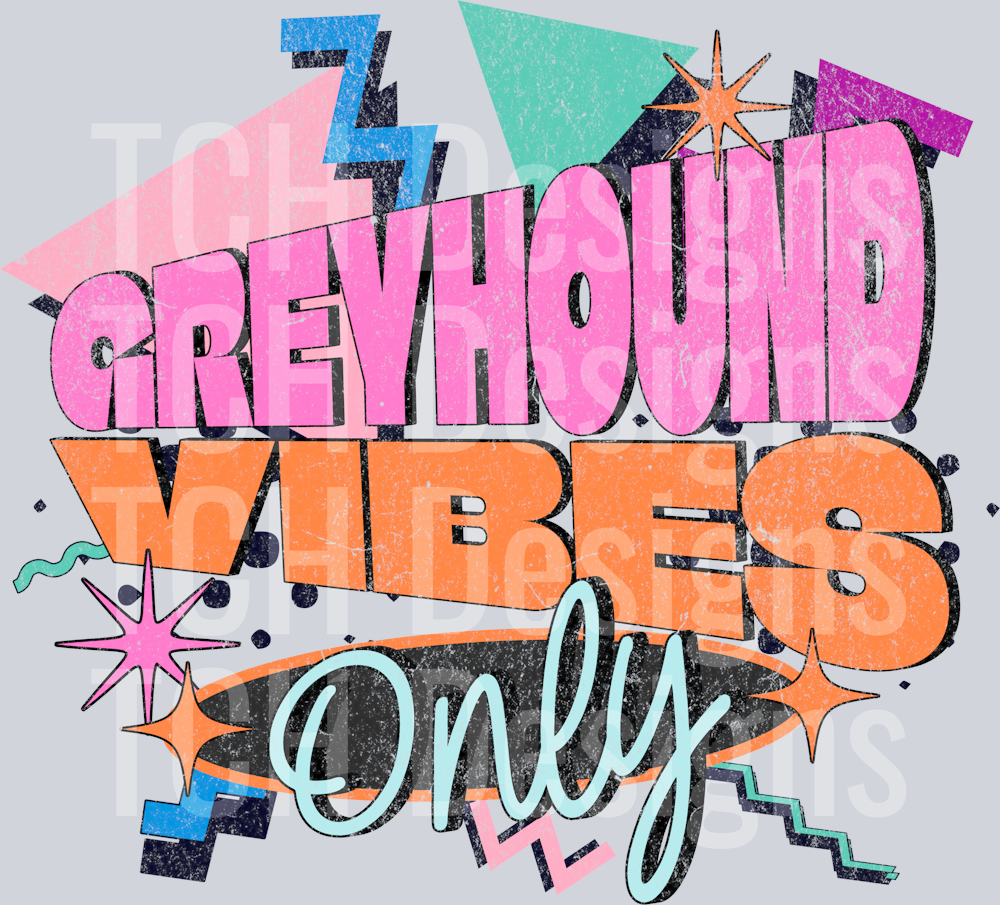 Retro - GREYHOUND vibes only