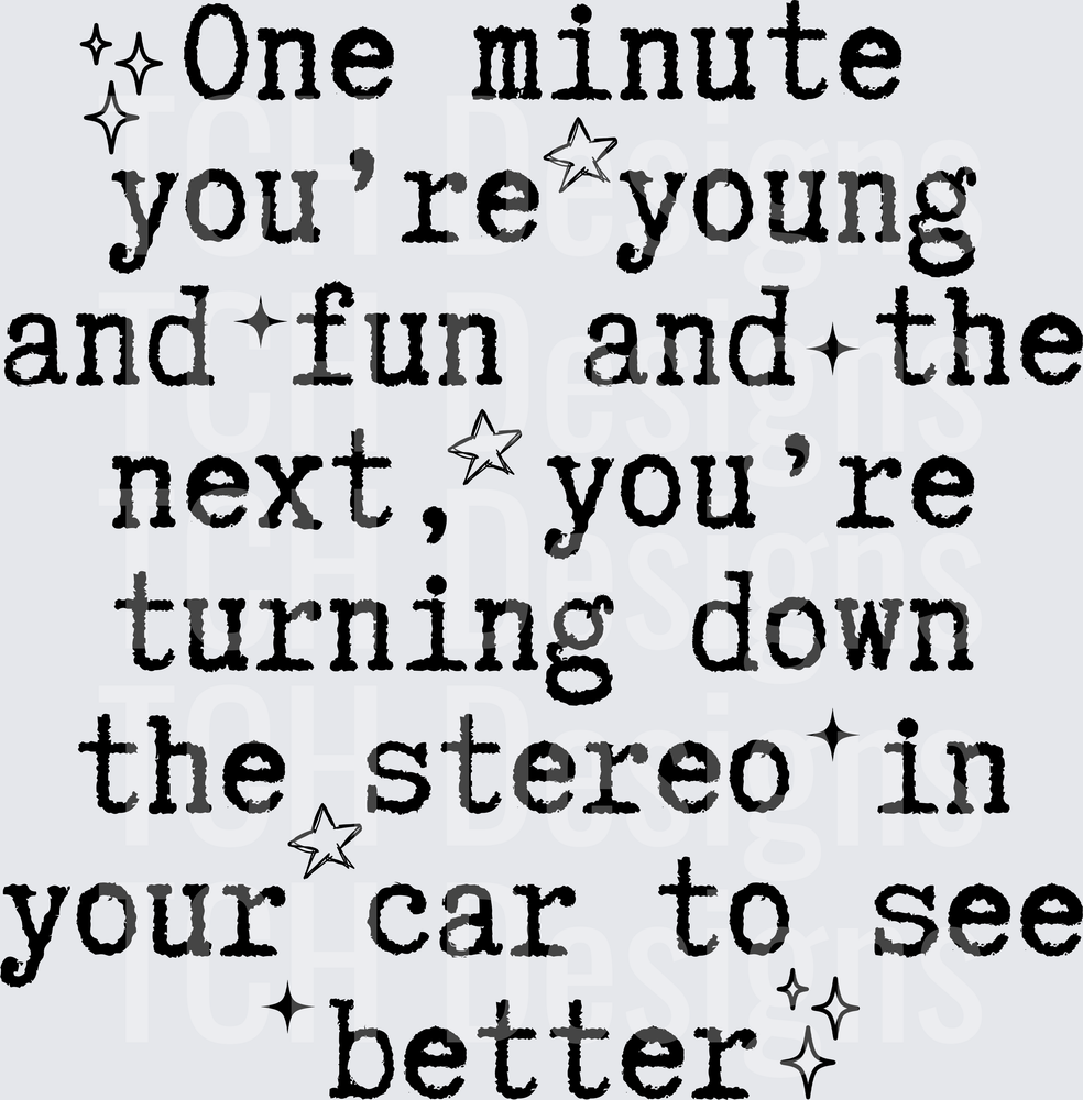 ONE MINUTE YOUR YOUNG AND FUN