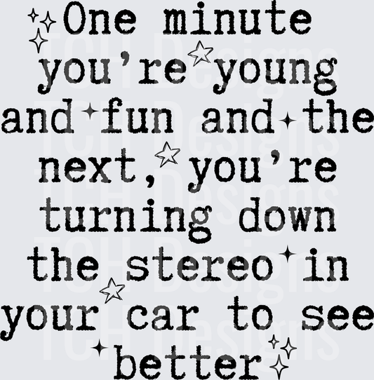 ONE MINUTE YOUR YOUNG AND FUN