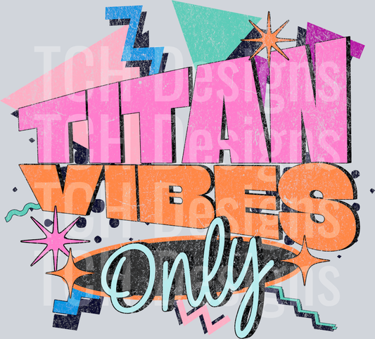 Retro - TITAN vibes only