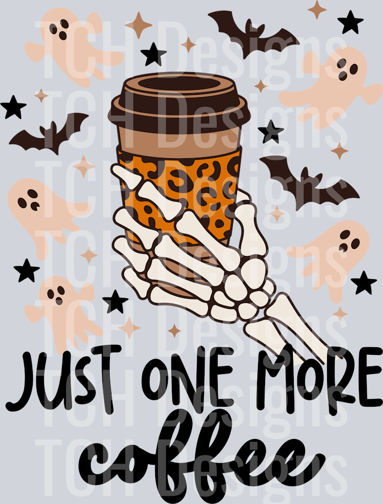 JUST ONE MORE COFFEE SKELLIE HAND
