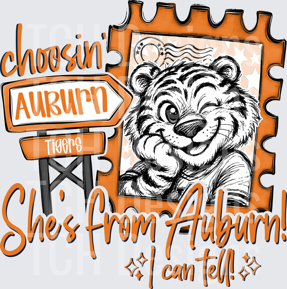 Choosin Auburn Tigers She's From Auburn I Can Tell Stamp