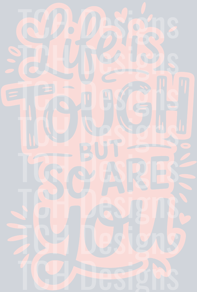 LIFE IS TOUGH BUT SO ARE YOU OFF WHITE