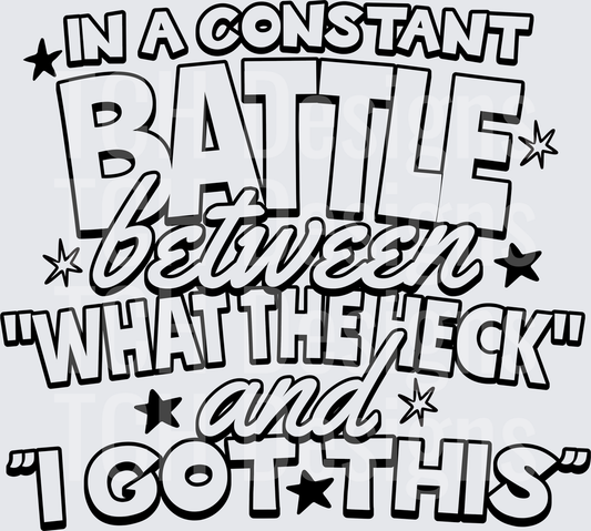 IN A CONSTANT BATTLE