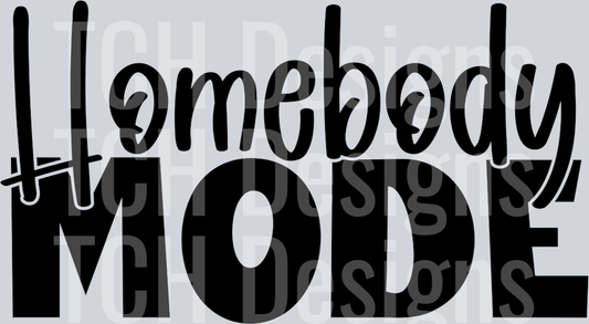 Homebody Mode