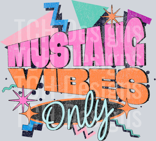 Retro - MUSTANG vibes only
