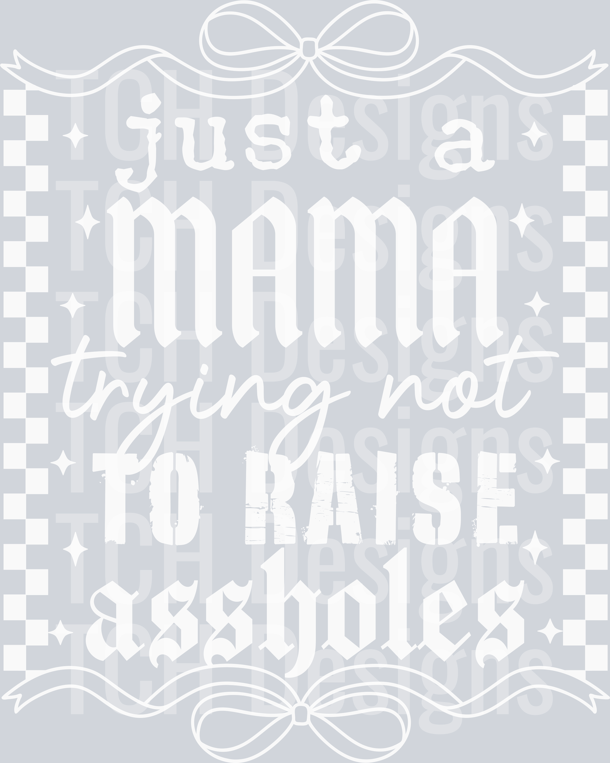 just-mama-trying-not-assholes-wh