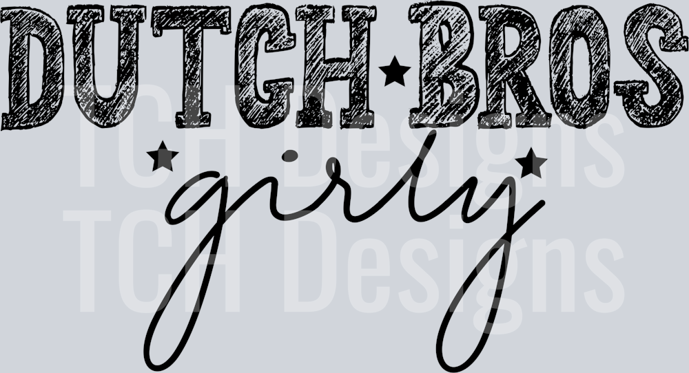 DUTCH BROS GIRLY