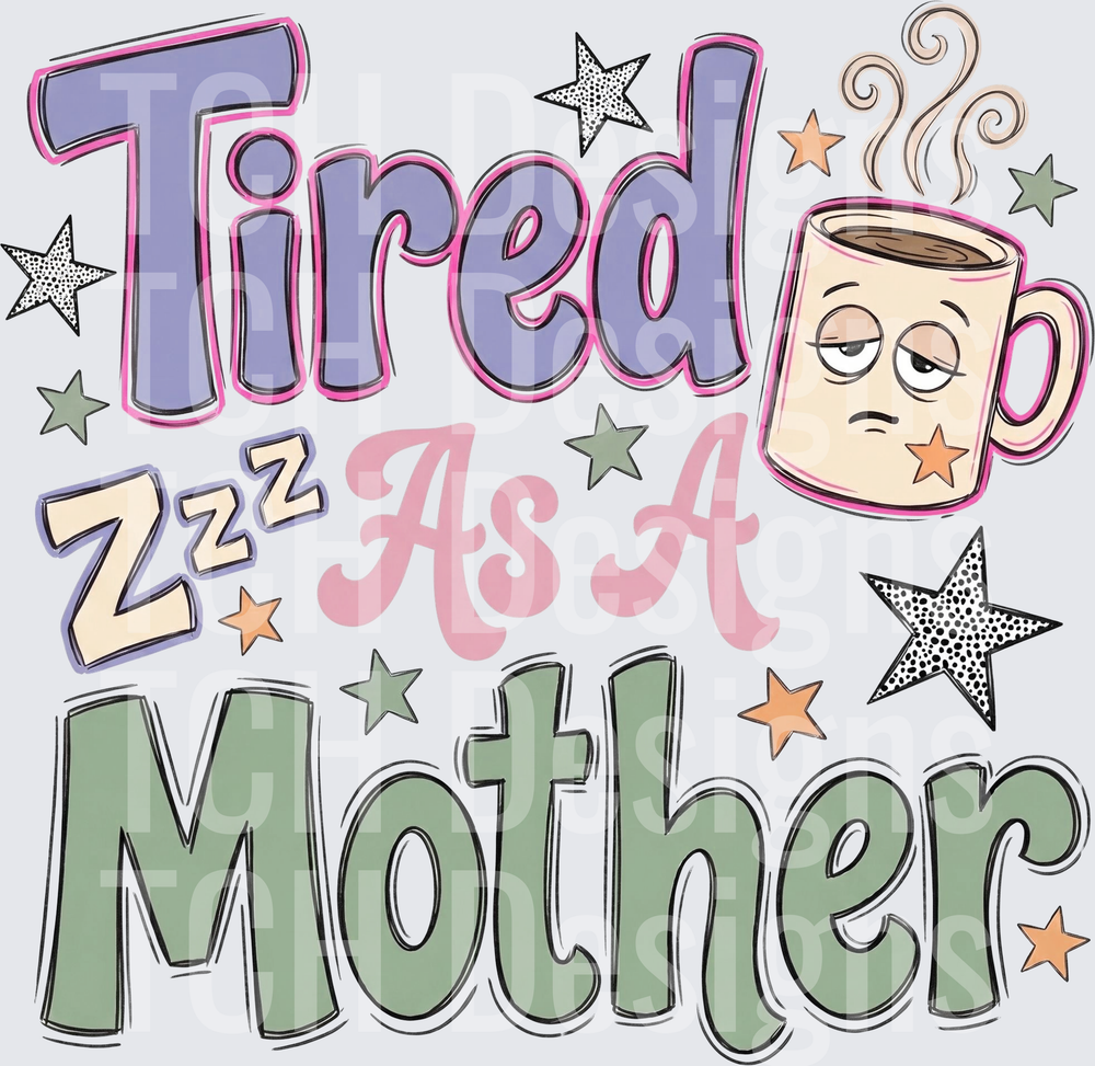 Tired As A Mother ZZZ Sleepy Coffee Mug Stars Design