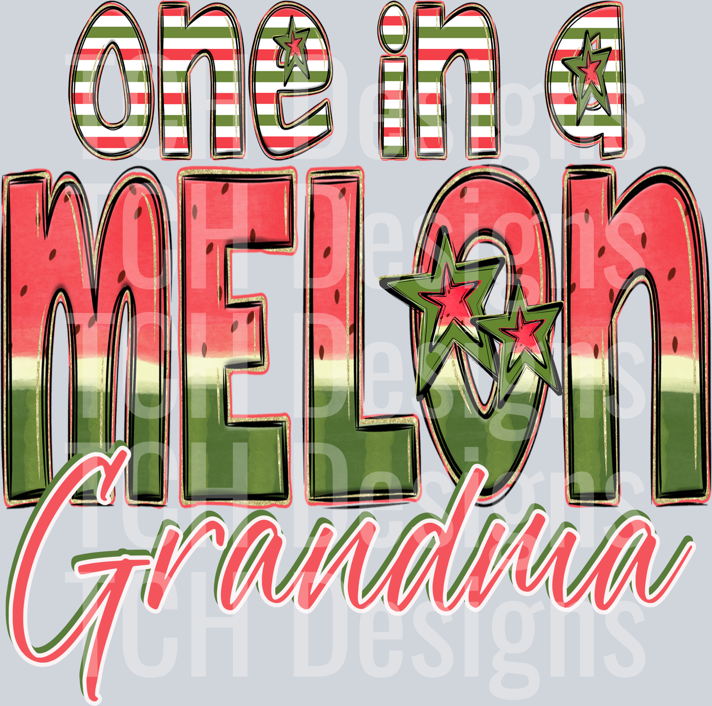 One In A Melon Grandma