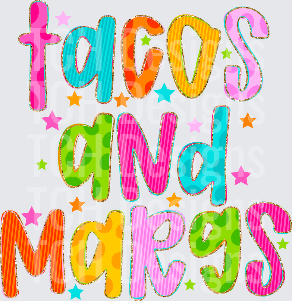 Tacos and Margaritas Colorful Rainbow Text with Stars