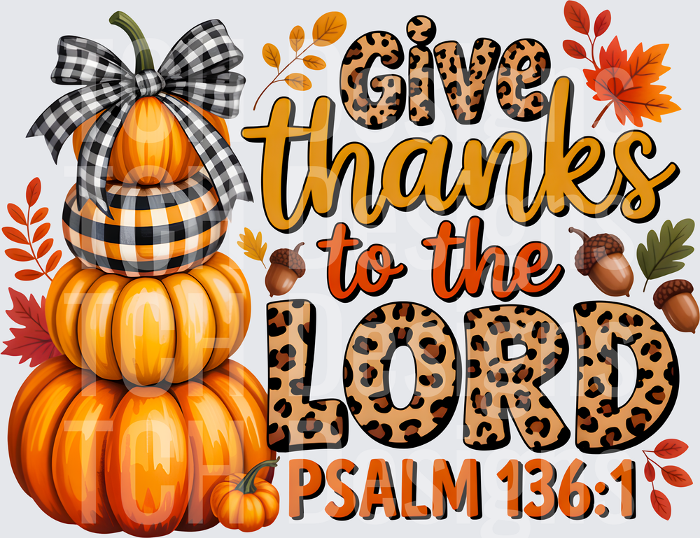Give Thanks To The Lord
