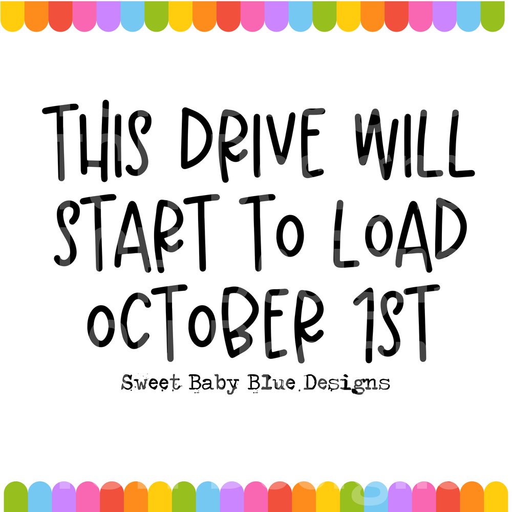 This Drive Will Start To Load October 1st Rainbow Border