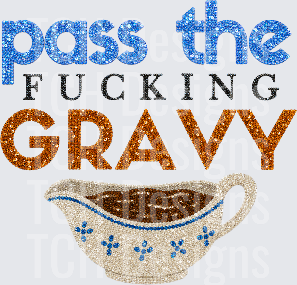 Pass The Fucking Gravy