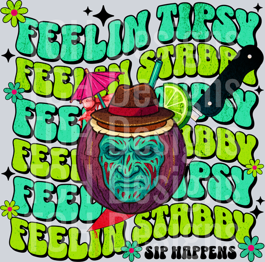 feelin tipsy feelin stabby FREDDY hwds