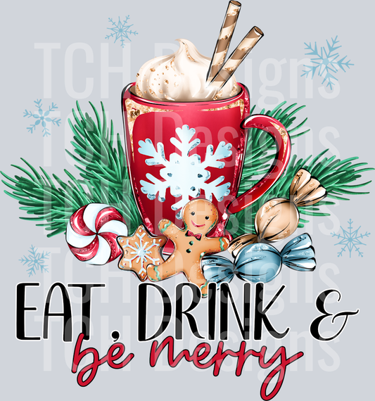 EAT DRINK AND BE MERRY
