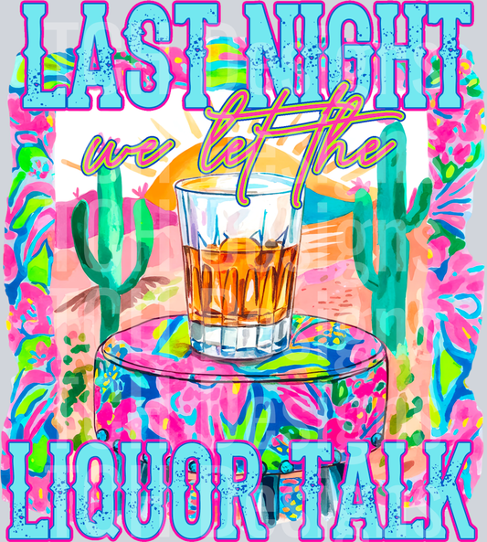 TonightWeLetTheLiquorTalk