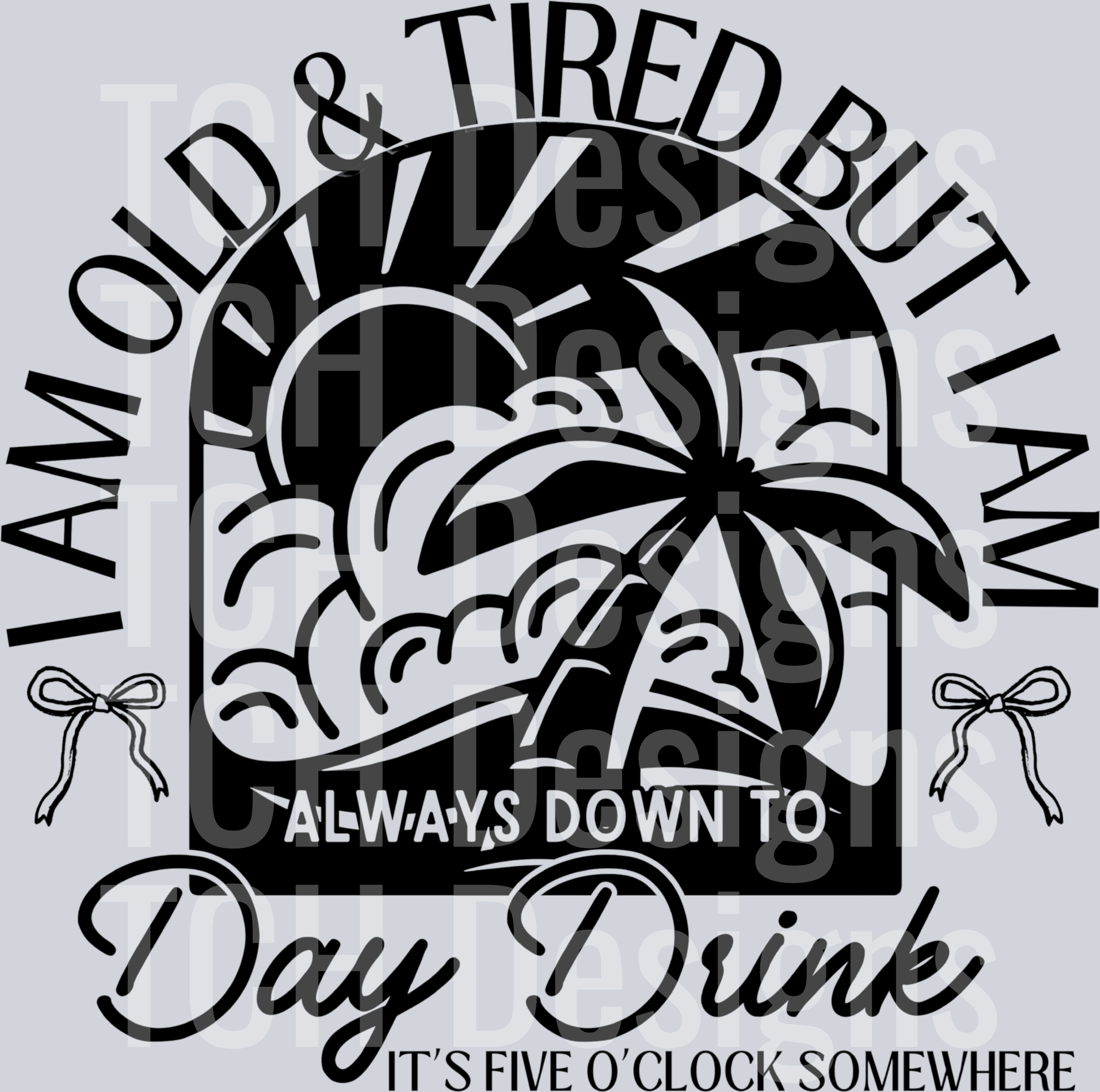 i am old and tired daydrink black