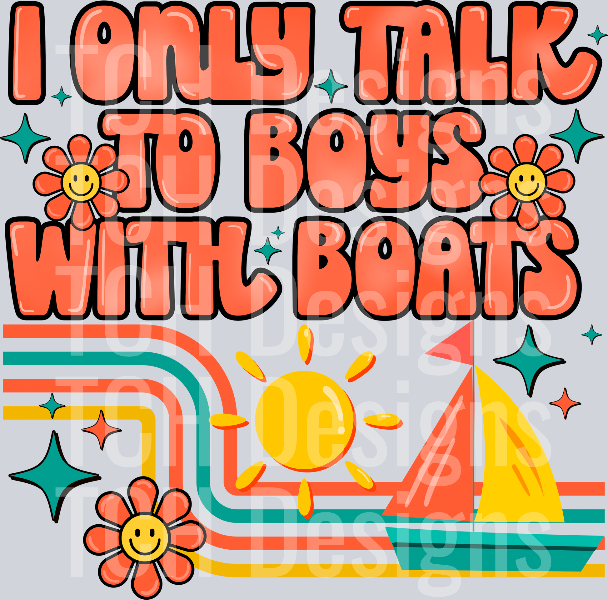 I only talk to boys with boats HWDS