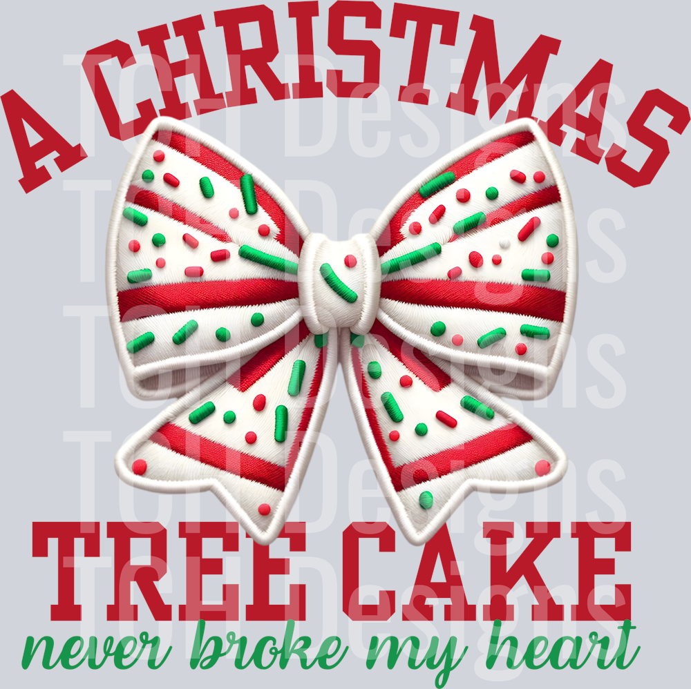 A CHRISTMAS TREE CAKE NEVER BROKE MY HEART