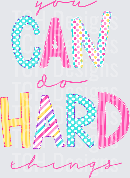 You Can Do Hard Things