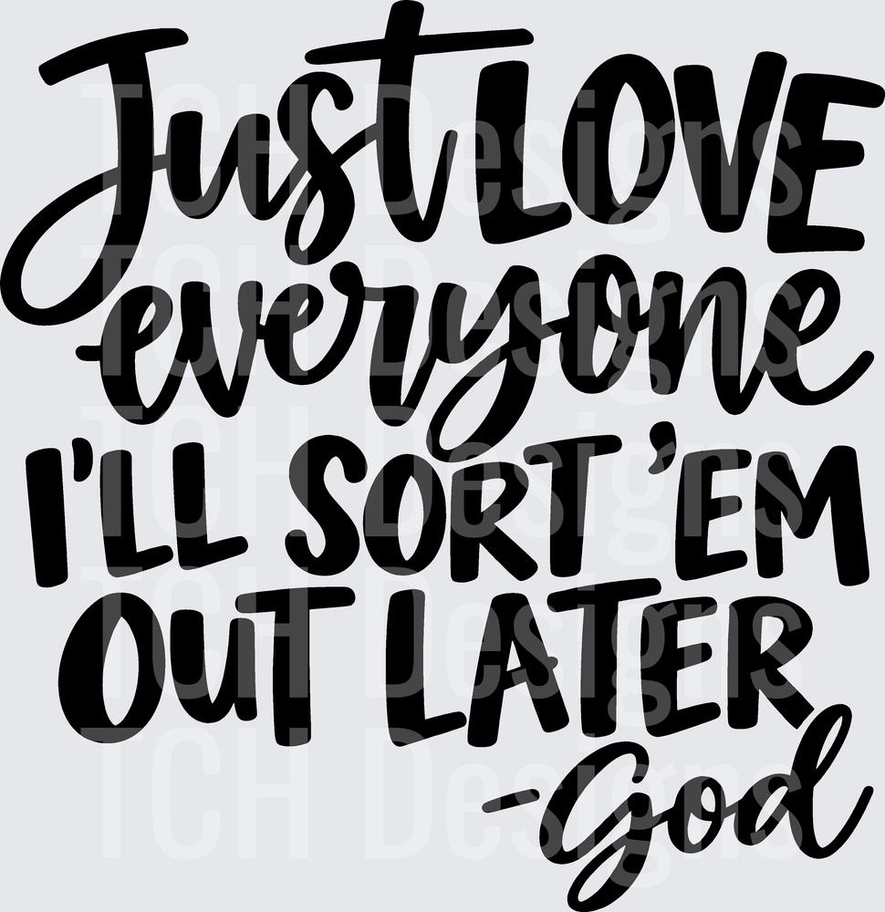 JUST LOVE EVERYONE