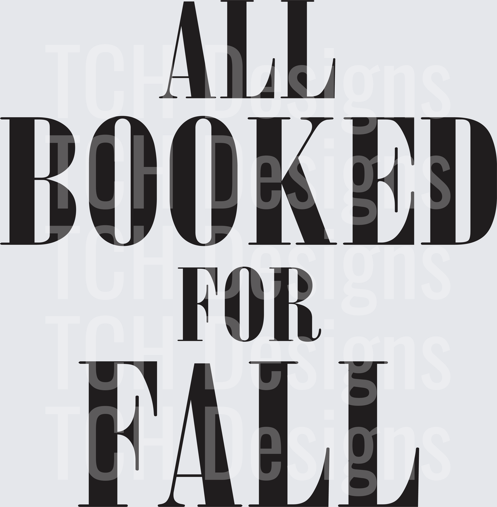 All Booked For Fall