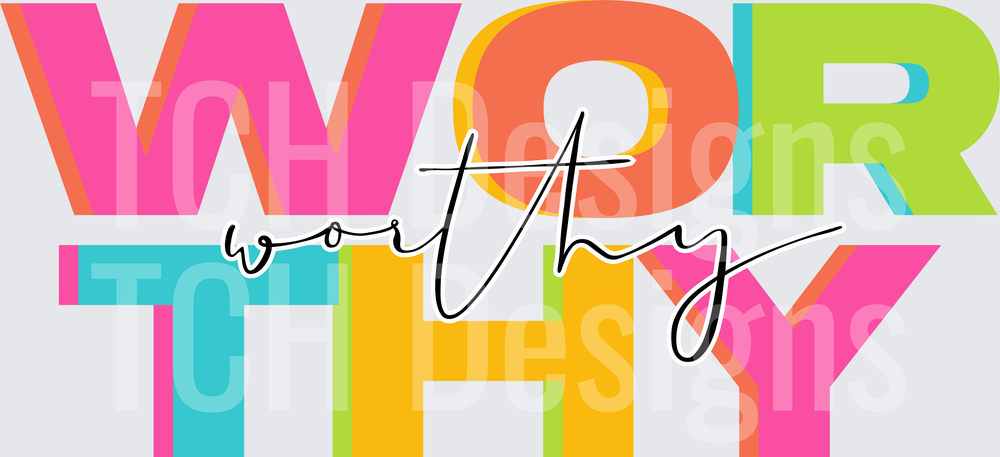 Colorful Bold WORTHY Typography with Cursive Overlay