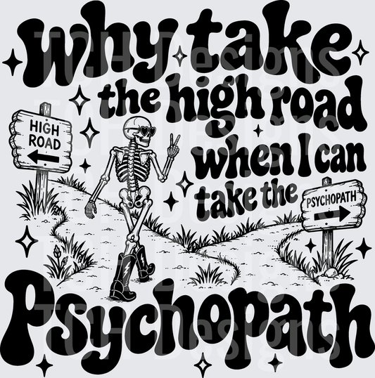 Why Take The High Road