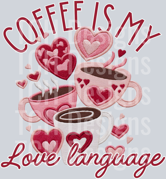 COFFEE IS MY LOVE LANGUAGE