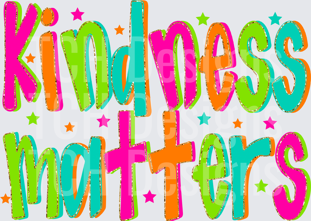 Kindness Matters Colorful Inspirational Message with Stars