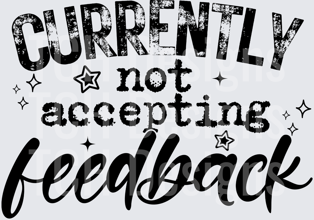 CURRENTLY NOT ACCEPTING FEEDBACK