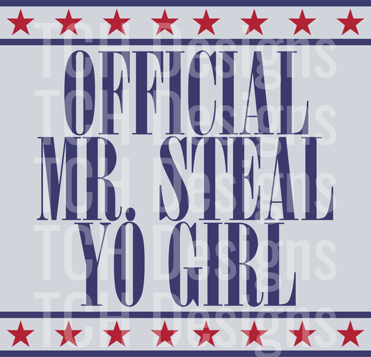 OFFICIAL MR. STEAL YO GIRL