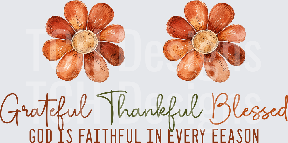 Grateful Thankful Blessed
