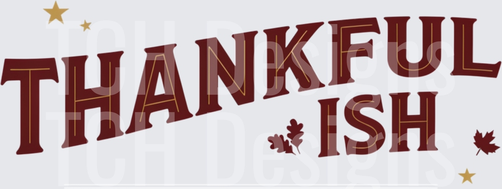 Thankful-ish
