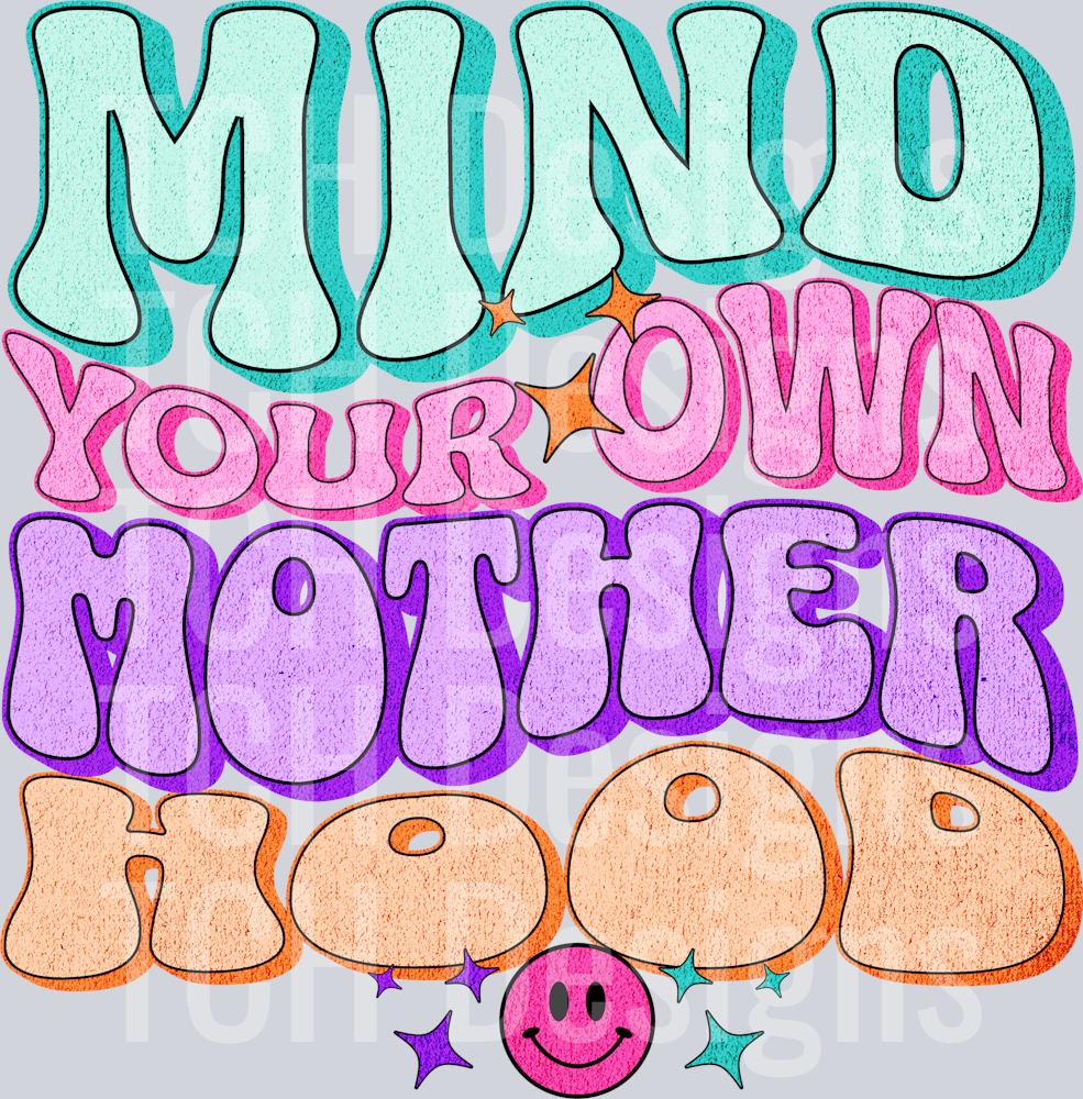 mind your own motherhood hwds