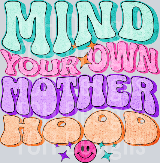 mind your own motherhood hwds