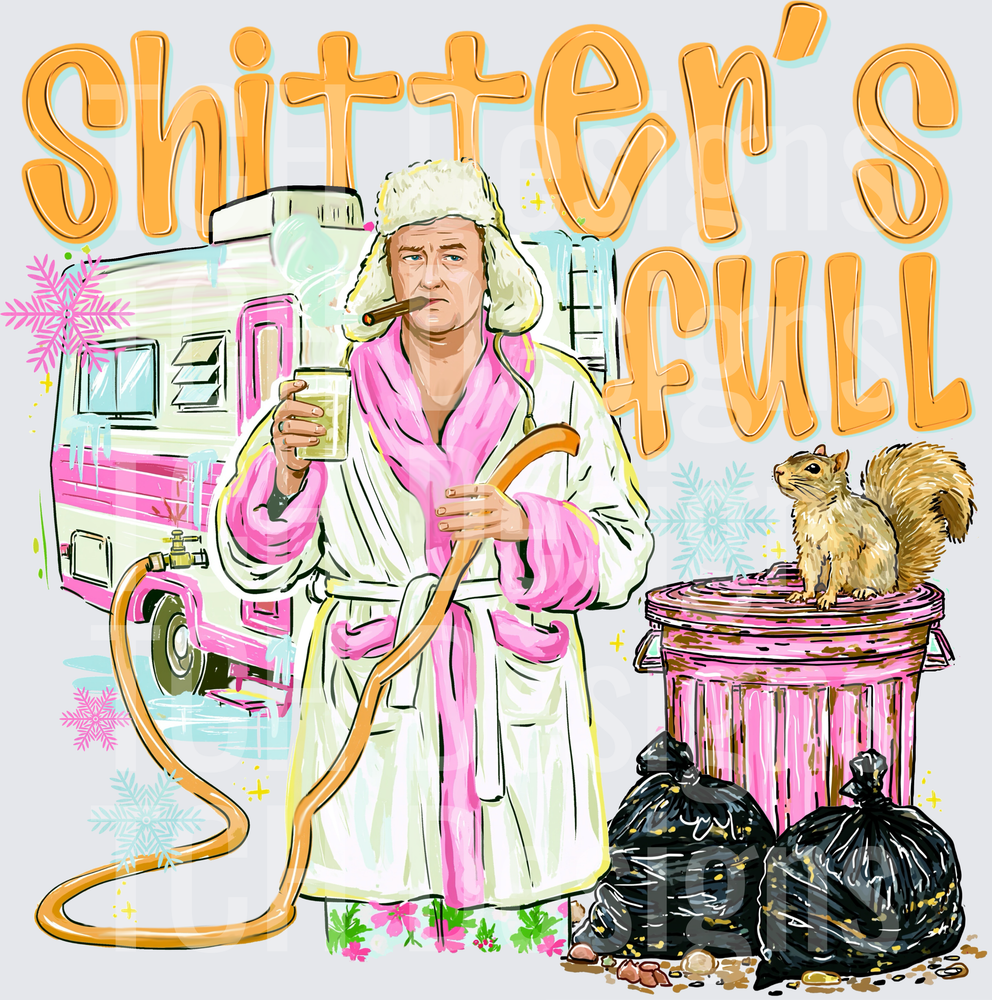Shitters full