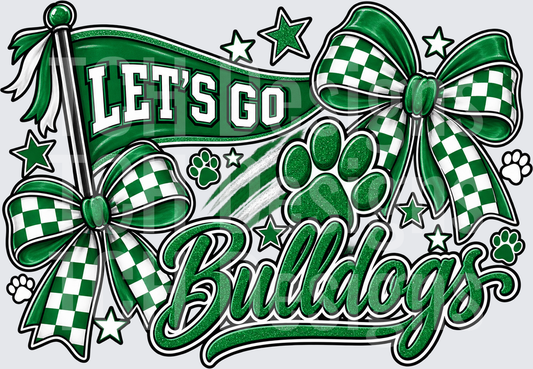 Let's Go Bulldogs Green