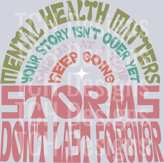 STORMS DONT LAST FOREVER - COLOR