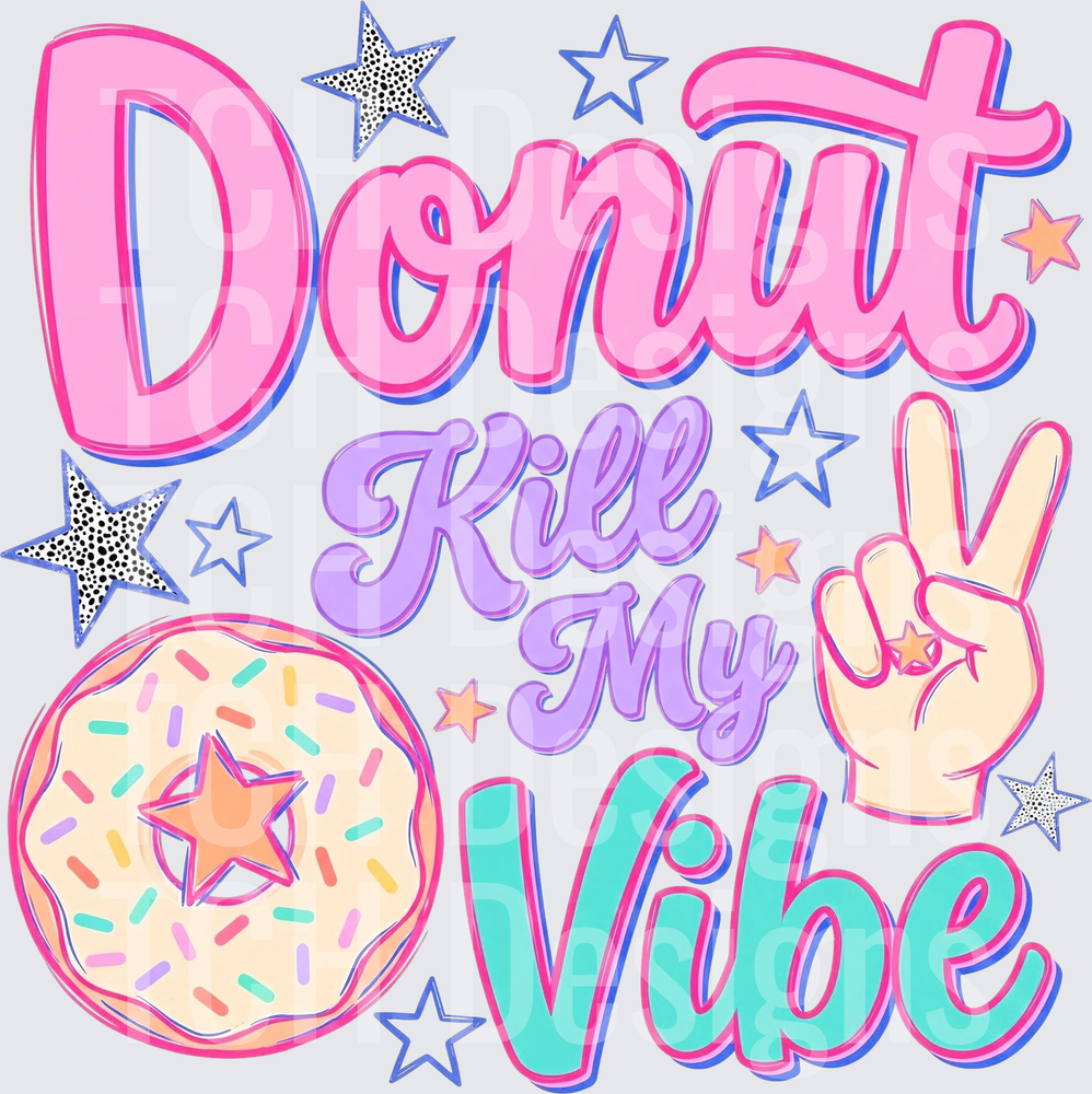 Donut Kill My Vibe Peace Sign Sprinkle Donut Stars