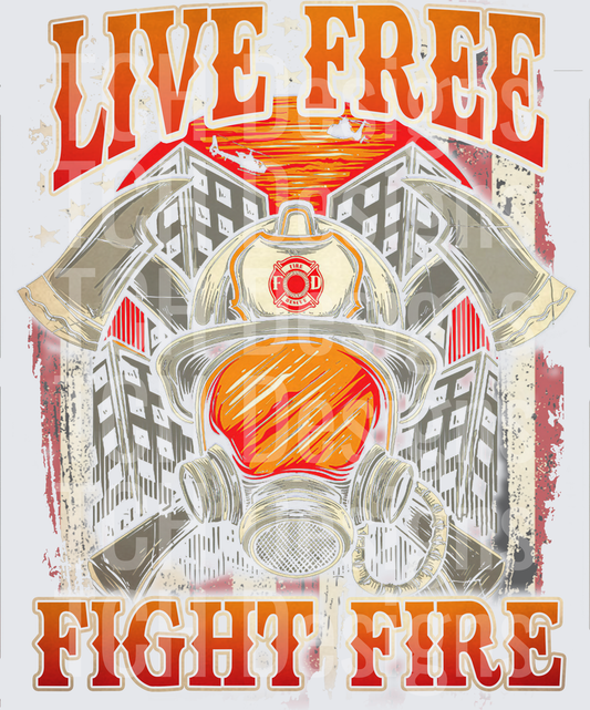 Live Free Fight Fire