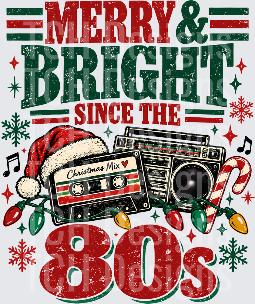 Merry & Bright Since The 80's