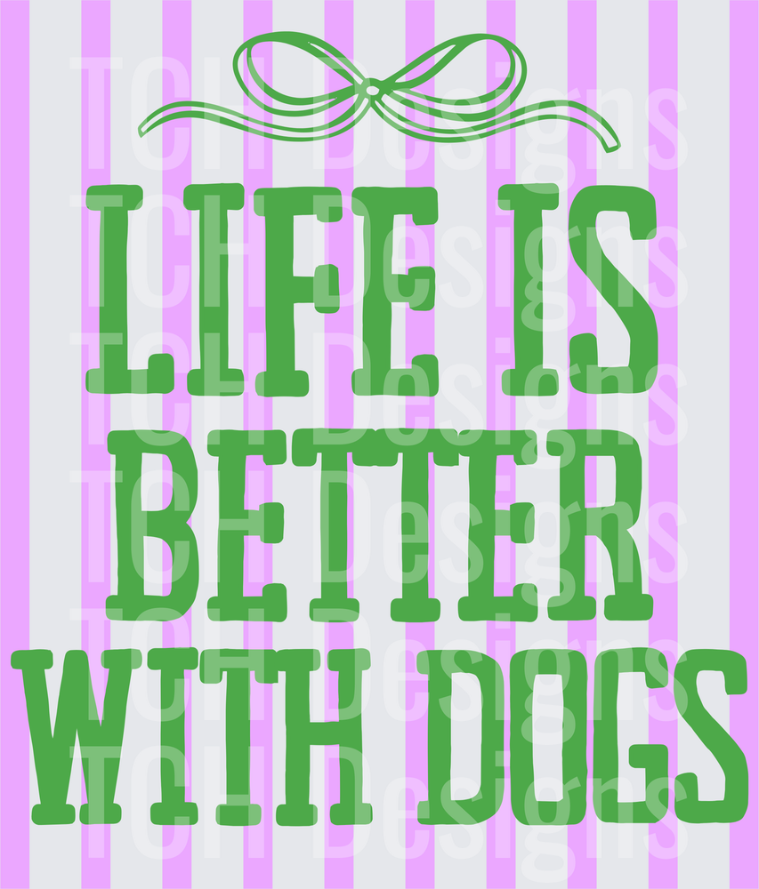 LifeisBetterwithDogs