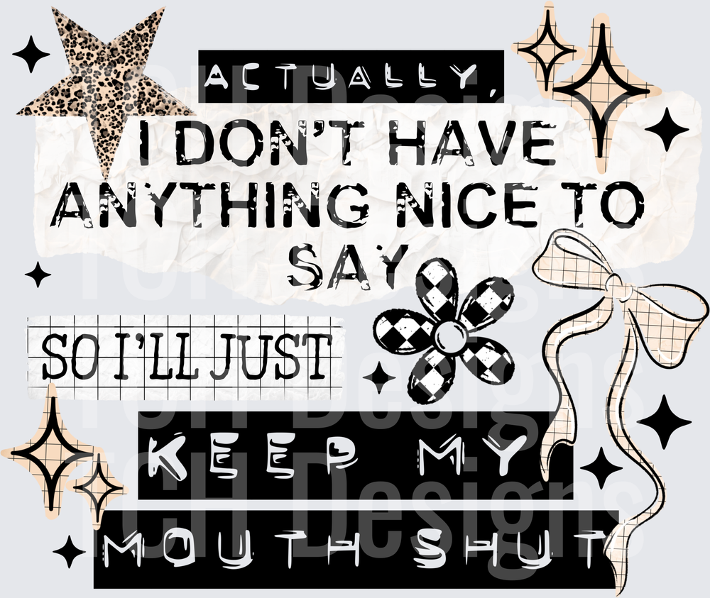 I_Don_t_Have_Anything_Nice_To_Say