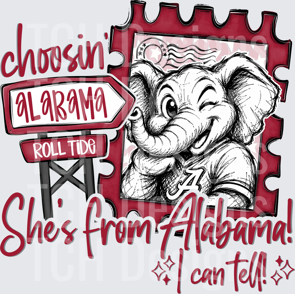Choosin Alabama Roll Tide She's From Alabama I Can Tell Elephant Mascot Stamp
