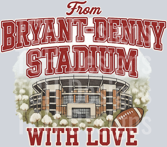 From Bryant-Denny with Love