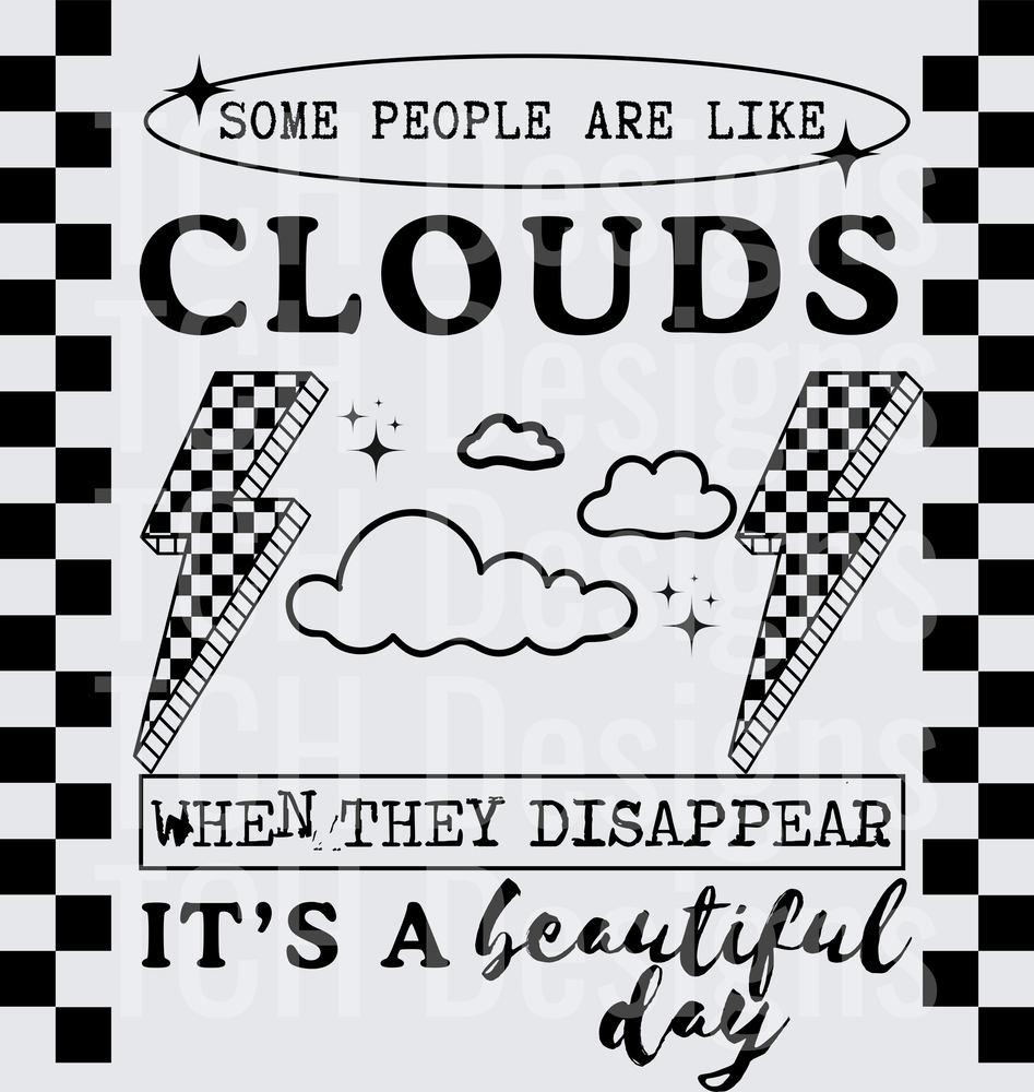 Some People Are Like Clouds Beautiful Day Checkered Bold Sarcastic Quote with Lightning Bolts
