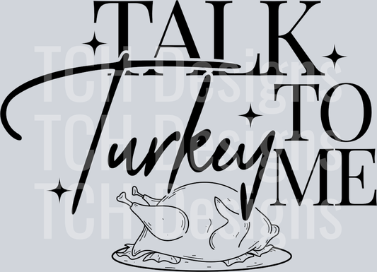TALK TURKEY TO ME BLACK