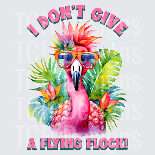 I dont give a flying flock